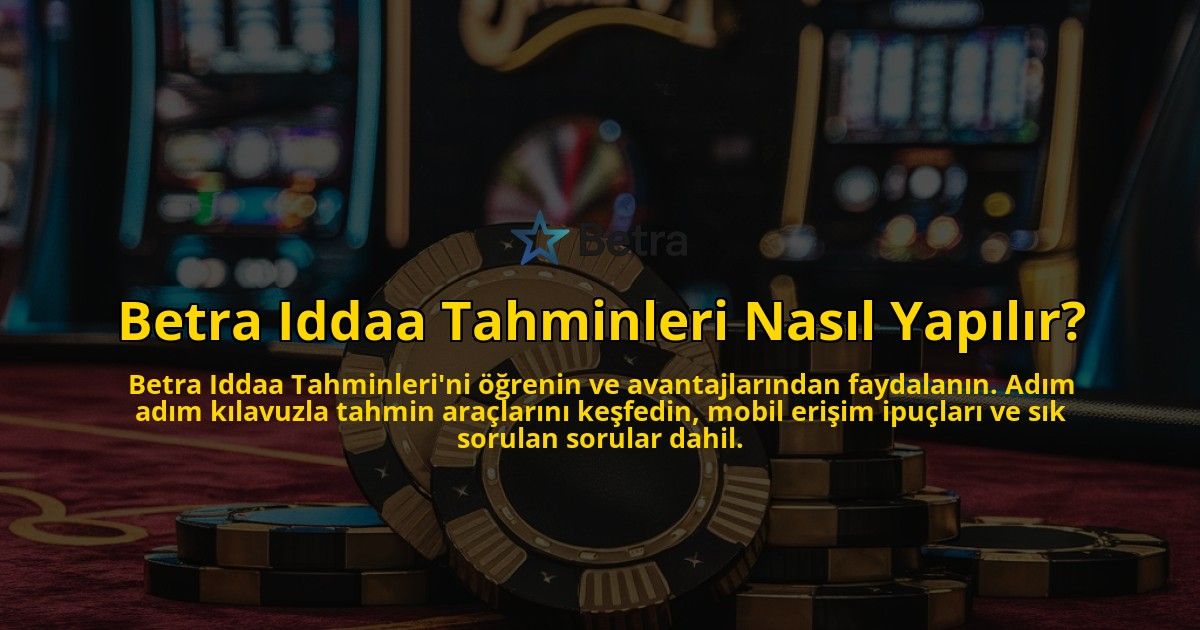 Betra-Iddaa-Tahminleri-Nasil-Yapilir-overlay-1769024169.jpg