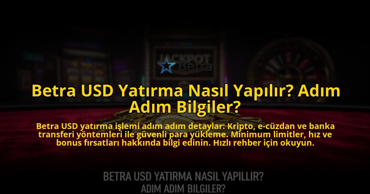 Betra-USD-Yatirma-Nasil-Yapilir-Adim-Adim-Bilgiler-overlay-1776638387.jpg